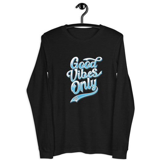 "Good Vibes Only" Long Sleeve